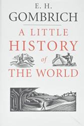 Little History of the World (Little Histories)
