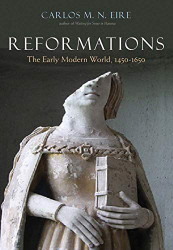 Reformations: The Early Modern World 1450-1650