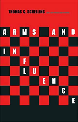 Arms and Influence: With a New Preface and Afterword