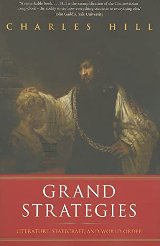 Grand Strategies: Literature Statecraft and World Order