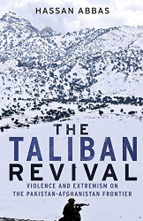 Taliban Revival: Violence and Extremism on