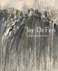 Jay DeFeo: A Retrospective