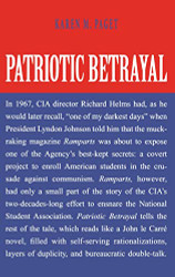 Patriotic Betrayal: The Inside Story of the CIA's Secret Campaign