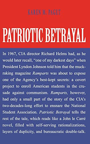 Patriotic Betrayal: The Inside Story of the CIA's Secret Campaign