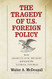 Tragedy of U.S. Foreign Policy
