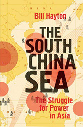 South China Sea: The Struggle for Power in Asia