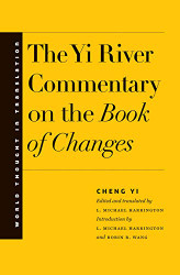 Yi River Commentary on the Book of Changes - World Thought