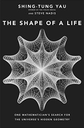 Shape of a Life: One Mathematician's Search for the Universe's