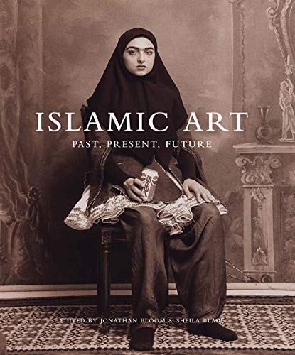 Islamic Art: Past Present Future