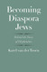Becoming Diaspora Jews: Behind the Story of Elephantine