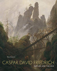 Caspar David Friedrich: Nature and the Self