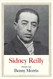 Sidney Reilly: Master Spy (Jewish Lives)