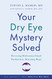 Your Dry Eye Mystery Solved