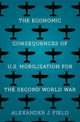 Economic Consequences of U.S. Mobilization for the Second World