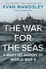 War for the Seas: A Maritime History of World War II