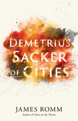 Demetrius: Sacker of Cities (Ancient Lives)