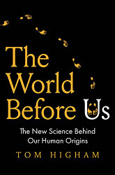 World Before Us: The New Science Behind Our Human Origins
