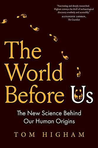 World Before Us: The New Science Behind Our Human Origins