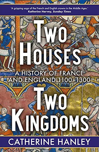 Two Houses Two Kingdoms by Catherine Hanley