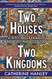 Two Houses Two Kingdoms