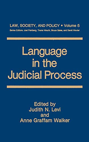 Language in the Judicial Process (Law Society and Policy 5)