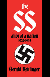 SS: Alibi of a Nation 1922-1945