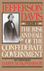 Rise And Fall Of The Confederate Government: Volume 2