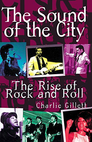 Sound Of The City: The Rise Of Rock And Roll