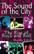 Sound Of The City: The Rise Of Rock And Roll