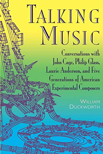 Talking Music: Conversations With John Cage Philip Glass Laurie