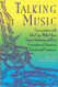 Talking Music: Conversations With John Cage Philip Glass Laurie
