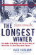 Longest Winter: The Battle of the Bulge and the Epic Story