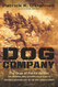 Dog Company: The Boys of Pointe du Hoc--the Rangers Who Accomplished