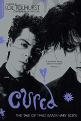 Cured: The Tale of Two Imaginary Boys