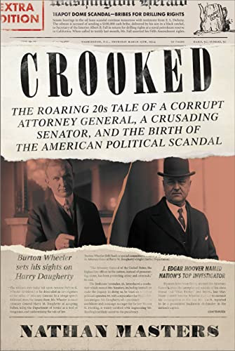 Crooked: The Roaring '20s Tale of a Corrupt Attorney General a