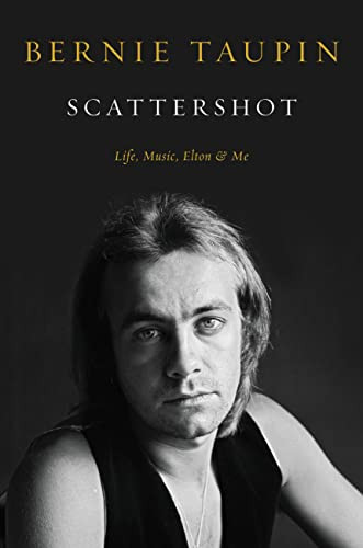 Scattershot: Life Music Elton and Me