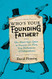 Who's Your Founding Father
