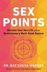 Sex Points: Reclaim Your Sex Life with the Revolutionary Multi-point