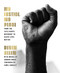 No Justice No Peace: From the Civil Rights Movement to Black Lives