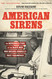 American Sirens: The Incredible Story of the Black Men Who Became
