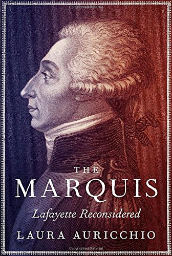Marquis: Lafayette Reconsidered