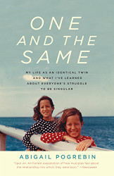 One and the Same: My Life as an Identical Twin and What I've Learned