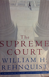 Supreme Court: A New Edition of the Chief Justice's Classic