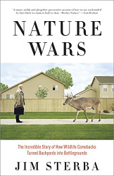 Nature Wars: The Incredible Story of How Wildlife Comebacks Turned