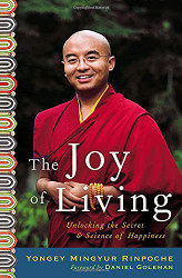 Joy of Living: Unlocking the Secret and Science of Happiness