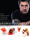 Dessert FourPlay: Sweet Quartets from a Four-Star Pastry Chef: A