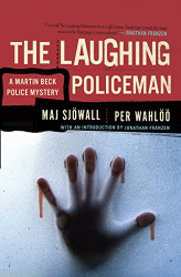 Laughing Policeman: A Martin Beck Police Mystery