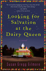 Looking for Salvation at the Dairy Queen: A Novel