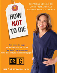 How Not to Die: Surprising Lessons from America's Favorite Medical
