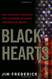 Black Hearts: One Platoon's Descent into Madness in Iraq's Triangle